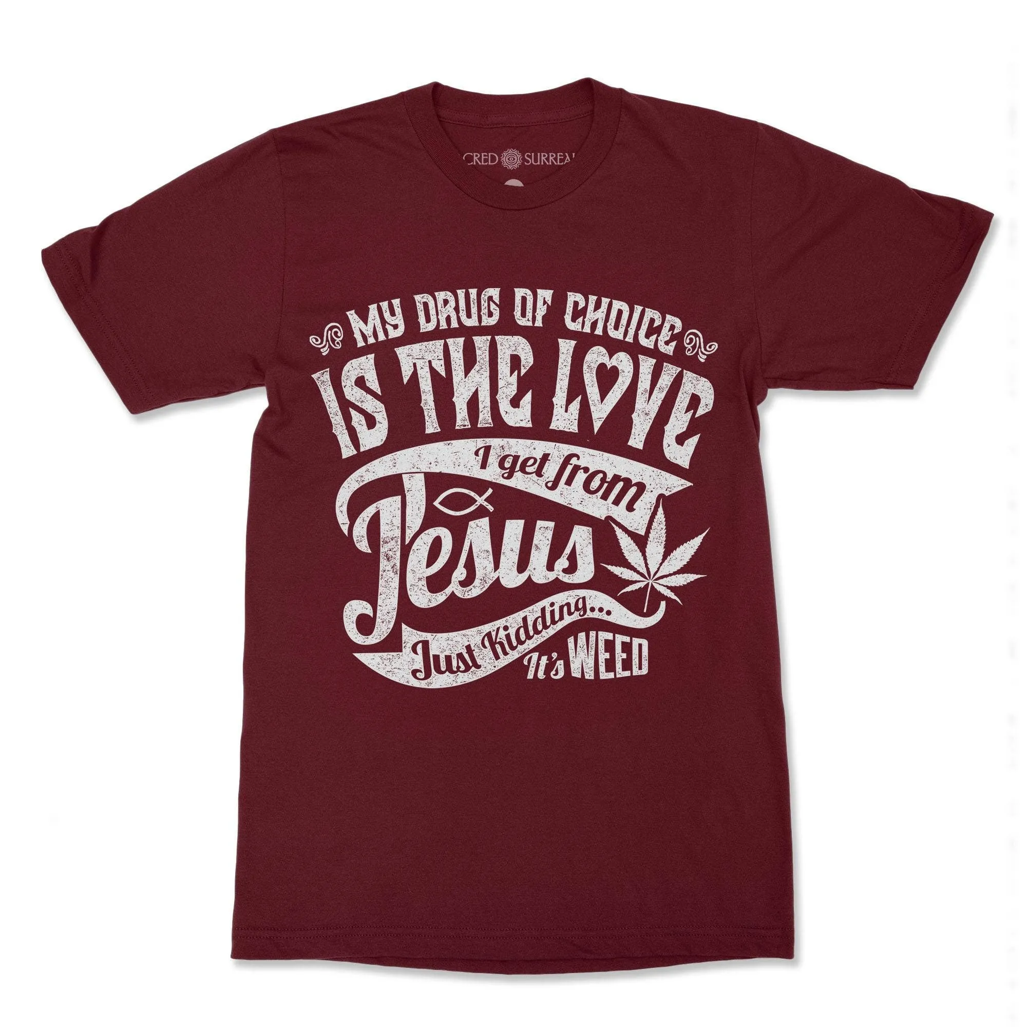 Jesus Weed, 420 Meme, Cannabis, Ganja, Marijuana, Stoner Meme, Pothead, Funny Herb Atheist T-Shirt
