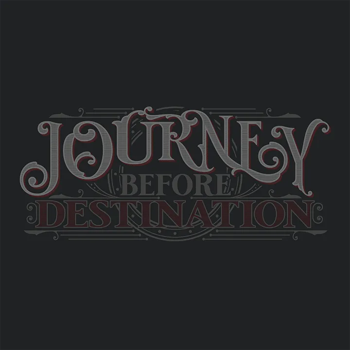 Journey Before Destination T-Shirt