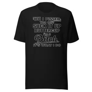 Short Sleeve Crewneck T-shirt  100% Ultra Soft Cotton I'm A Bitch That is What I Do